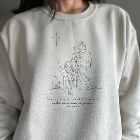 For Unto Us a Child is Born Crewneck