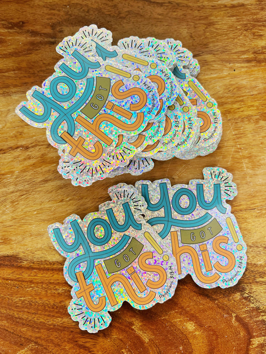 You got this! Glitter Sticker (Free shipping!*)