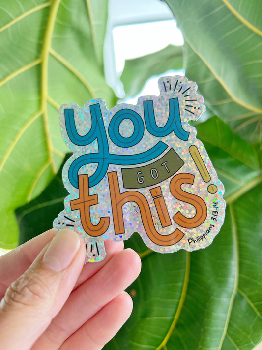 You got this! Glitter Sticker (Free shipping!*)